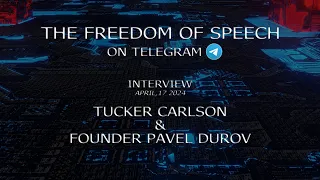 The Freedom of Speech on Telegram ! Pavel Durov Exclusive Interview with Tucker Carlson