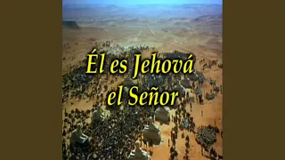 El Es Jehová El Señor