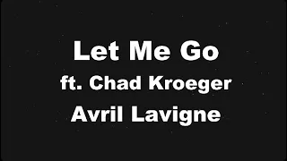 Karaoke♬ Let Me Go ft. Chad Kroeger - Avril Lavigne 【No Guide Melody】 Instrumental