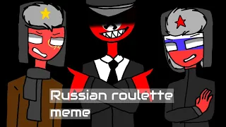 Russian roulette meme ||Countryhumans ||