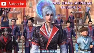 Wo Shi Da Shenxian Episode 24 Sub indo