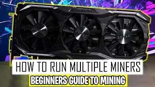 How to Run Multiple Miners in your Mining Rig | HIVEOS Guide