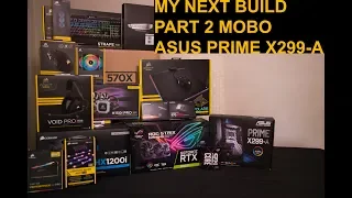 My New PC Build Part 2 Motherboard - ASUS Prime x299-A