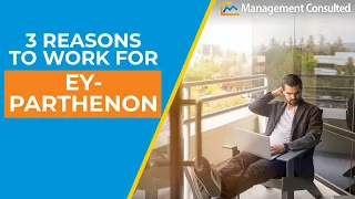 EY-Parthenon: 3 Reasons to work for the Firm