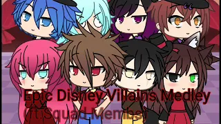 Disney Villains Medley (Remake)-ft.Squad Membs (Read desc)