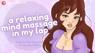A Relaxing, Entrancing Mind Massage in My Lap || Hypnotic ASMR ||【F4A】