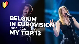 🇧🇪 Belgium in Eurovision (2010 - 2022) | My Top 13