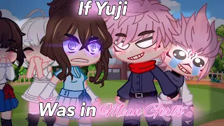 If Yuji Itadori was in Mean girls (Ft. Sukuna) [Gacha club skit]