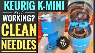 Keurig K Mini K-Cup Coffee Maker NOT WORKING How To Clean Needles & Fix Not Brewing