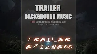 FREE download / TRAILER EPICNESS / Trailer background music by Synthezx