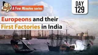 Europeans and their first factories in India || UPSC PRELIMS Special || Few Minute Series ||