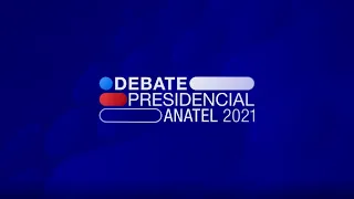 Revive el Debate presidencial Chile - Anatel 2021