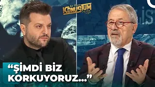 Naci Görür, Deprem Dışında Bir Şeyden Daha Korktuğunu Söyledi! | Az Önce Konuştum