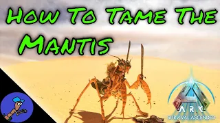How to Tame a Mantis in Scorched Earth Ark Survival Ascended