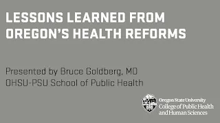 Lessons Learned from Oregon's Health Reforms