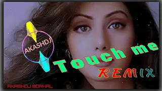 Touch Me Touch Me Remix | Remix Song | Sridevi & Jitendra | Himmat Aur Mehnat #AKASHDJ BORHAL