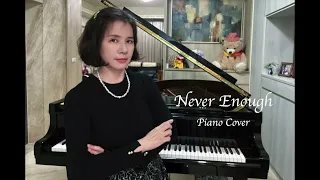 流行系列-- 大娛樂家 電影插曲 [ Never Enough ]        (Arranged by Riyandi Kusuma) 琦之音 Piano cover