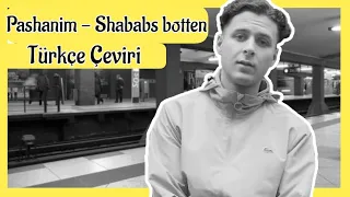 Pashanim - Shababs botten (TÜRKÇE ÇEVİRİ)