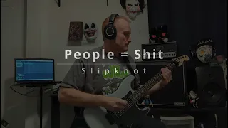 Slipknot People = Shit Guitar Cover - 51 And Doing The Heavy!