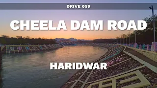 🇮🇳 Cheela Dam Road | Haridwar to Rishikesh - Drive 059