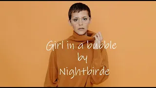 Girl in a Bubble by Nightbirde