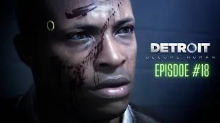 Detroit: Become Human | Episode 18 | 60FPS walkthrough Gameplay