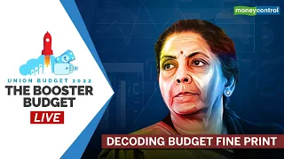 Budget 2022 | Decoding Budget Fine Print