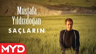 Mustafa Yıldızdoğan - Saçların