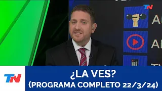 ¿La Ves? I Programa Completo Viernes 22/3/24