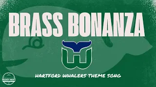 Brass Bonanza - Hartford Whalers (Remastered)