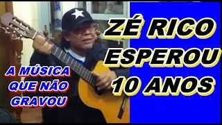 A MÚSICA QUE ZÉ RICO ESPEROU 10 ANOS E MORREU ANTES DE GRAVAR - FIM DA ESTRADA