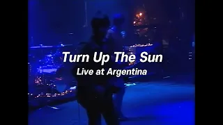 Oasis - Turn Up The Sun (Live at Argentina, 2006) [한글자막]