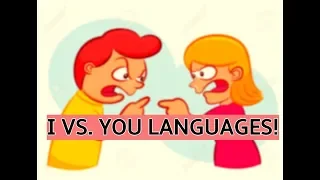 I VS. YOU LANGUAGES ! Interpersonal Communication