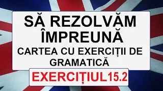 Invata engleza | Exercițiul 15.2 din CARTEA CU EXERCIȚII DE GRAMATICĂ - Formati negatii la prezent