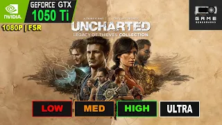UNCHARTED 4 | GTX 1050 Ti | 1080P | All Presets | FSR Benchmark