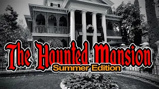 The Haunted Mansion at Disneyland - Summer Edition