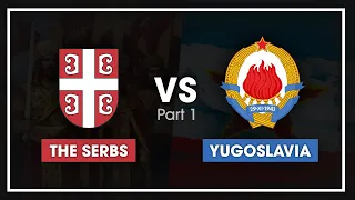 Serbs vs Yugoslavia (Part 1) The medieval era