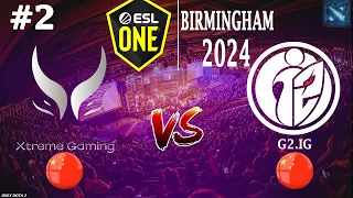 Xtreme vs G2.IG #2 (BO3) ESL One Birmingham 2024