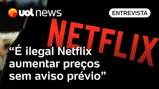 Netflix aumentar preço sem avisar ao consumidor é ilegal, diz especialista em direito do consumidor