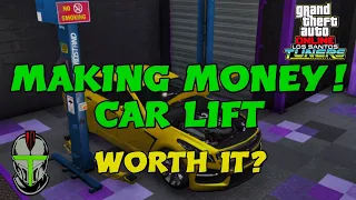MAKING MONEY WITH THE CAR LIFT! GTA Online