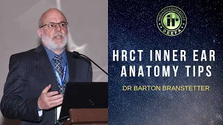 TMT: HRCT Inner Ear Anatomy Tips by Dr Barton Branstetter
