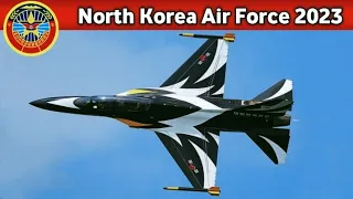 Korean People's Army Air and Anti-Air Force | North Korean Force 2023 | North Korean Air Power 2023