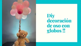 DIY Centro de mesa de Oso con Globos