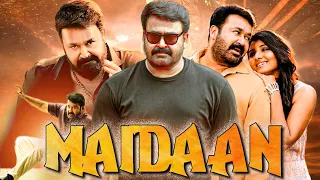 Mohanlal's MAIDAAN Full Hindi Dubbed Movie | Arbaaz Khan | South Indian Movies Dubbed In Hindi