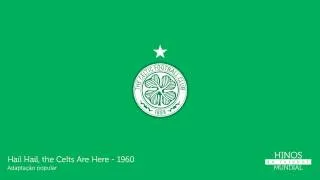 Hail Hail, the Celts Are Here 🏴󠁧󠁢󠁳󠁣󠁴󠁿