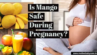 Are Mangoes Safe To Eat During Pregnancy | Mangoes In Pregnancy - Benefits, And Side Effects