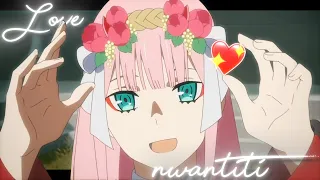 Love Nwantiti 💖 |  [ Zero Two Edit ]  |「AMV/Edit」