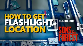 How to get Flashlight Sons Of The Forest