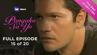 Pangako Sa'Yo Full Episode 15 of 20 | The Best of ABS-CBN