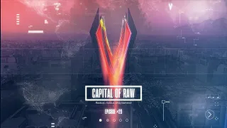 Capital Of Raw: Episode #29 | Raw Hardstyle Mix 2020